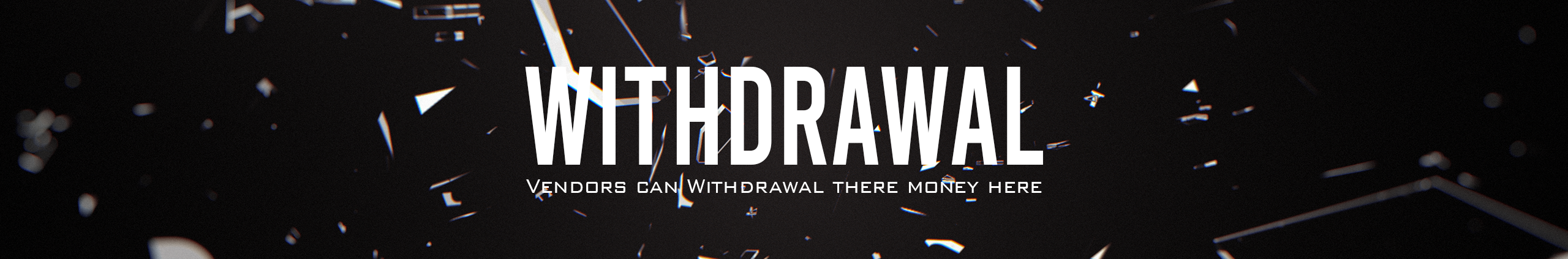 Withdrawal